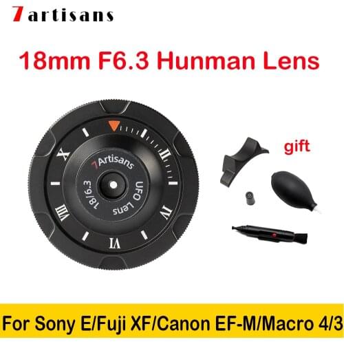 7artisans 18mm F6.3 UFO Human lens APS-C MF Human Camera Lens for Sony E/Canon eos-m/Fuji/M4/3 Mount Cameras,Free shipping