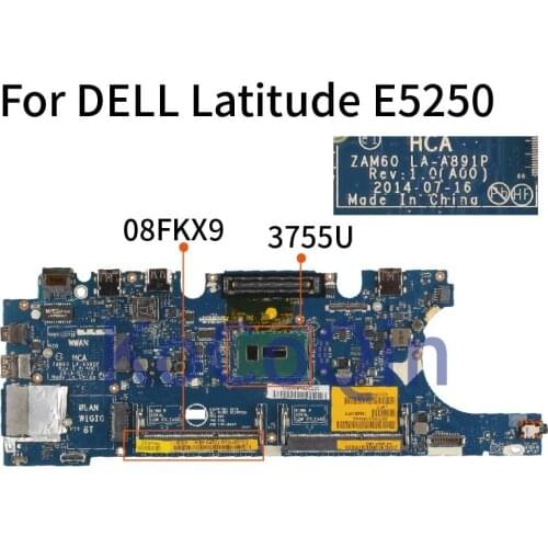 KoCoQin laptop Mainboard For DELL Latitude E5250 Processor 3755U CN-08FKX9 08FKX9 LA-A891P SR211 DDR3 MOTHERBOARD