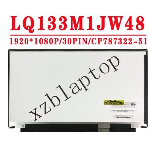CP787322-51 P/N CP791838-0 For LQ133M1JW48 13.3 inch FHD 1920*1080 30PIN Laptop LCD Dsiplay Screen IPS Panel Matrix LQ133M1JW48