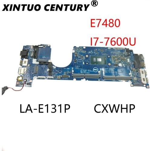 LA-E131P For DELL 7480 Laptop Motherboard SR33Z i7-7600U CPU With CN-0CXWHP 0CXWHP CXWHP 100% working