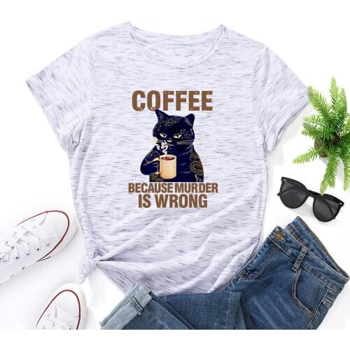 Coffee Lover Cat Lover Coffee Tops Because Murder Is Wrong Summer Cotton T-shirt for Women Short Sleeve Graphic Tee Cat Shirts