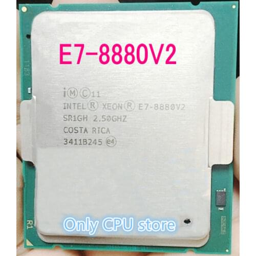Original Intel E7-8880V2 Processor E7-8880 V2 2.50GHz 15-CORE LGA2011-1 E7 8880 V2