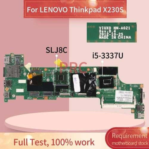For LENOVO Thinkpad X230S I5-3337U Laptop Motherboard NM-A021 SLJ8C DDR3 Notebook Mainboard