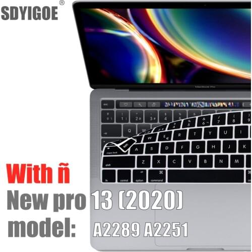 Spanish Chile laptop keyboard cover protector for macbook New pro13 A2289 A2251 For macbook pro13.3 Keyboard protective film