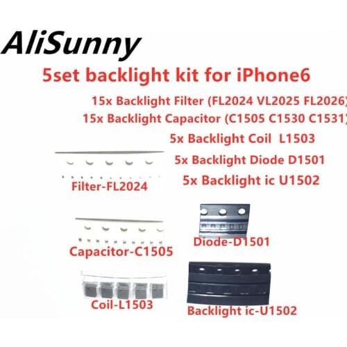 AliSunny 5set (45pcs) Backlight Set Solution Kit ic for iPhone 6 Plus U1502 Coil L1503 Diode D1501 Capacitor C1530 Filter FL2024