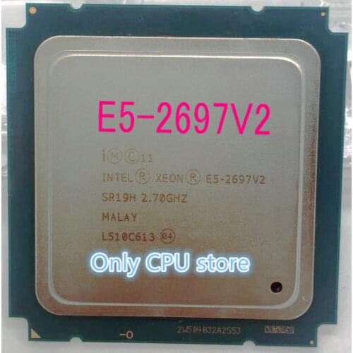 Intel Xeon CPU E5 2697 V2 OEM Version E5-2697V2 12-CORES 2.7GHZ 30MB FCLGA-2011 22NM 130W Processor E5-2697 V2 CPU E5 2697V2