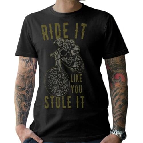 Downhill Biker Shirt MenS T-Shirt Moto It Like You Stole Mountainbike 2019 Brand Tshirt Homme Tees Print Men Harajuku Brand Tee