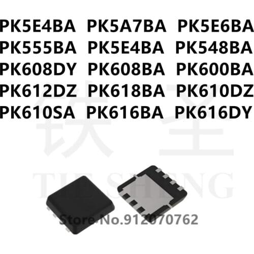 10PCS PK5E4BA PK5A7BA PK5E6BA PK555BA PK5E4BA PK548BA PK608DY PK608BA PK600BA PK612DZ PK618BA PK610DZ PK610SA PK616BA PK616DY