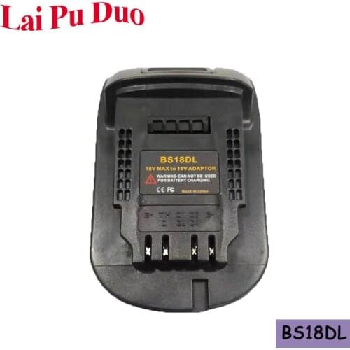 BS18DL Battery Adapter 18V MAX To 18V For Bosch Li-ion Battery BAT609, BAT610, BAT611 For Dewalt DCB200 Lithium Battery