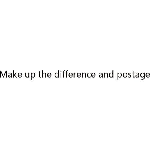 Make up the difference and postage