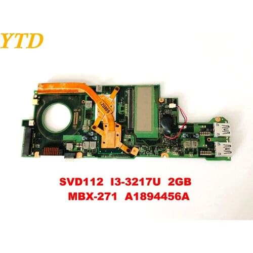 Original for SONY SVD112 laptop motherboard SVD112 I3-3217U 2GB MBX-271 A1894456A tested good free shipping