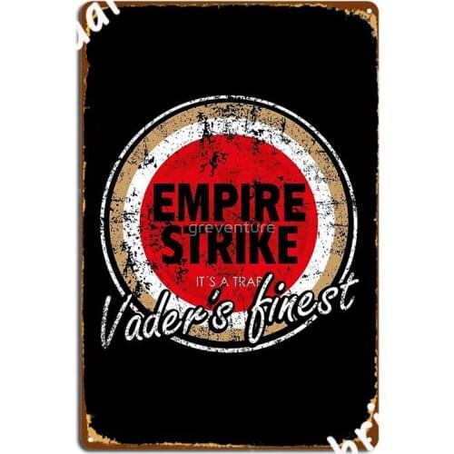 Empire Strikes Metal Plaque Poster Poster Club Bar Funny Wall Mural Tin Sign Poster