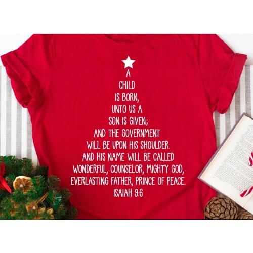 Unto Us A Child Is Born Isaiah 9:6 Bible Verse Christian Christmas t shirt women fashion pure cotton casual hipster vintage tees