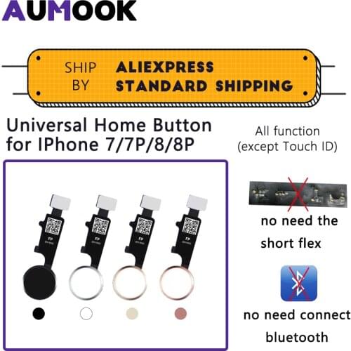 Universal Home button for IPhone 7 7 Plus 8 8 Plus with All Function work Without Touch ID Function No Bluetooth No short flex