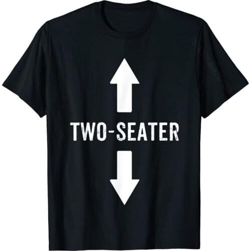 Two Seater Shirt For Men 2 Seater Dad Funny Gift T-Shirt Latest Young Tees Street Tshirts Cotton Casual
