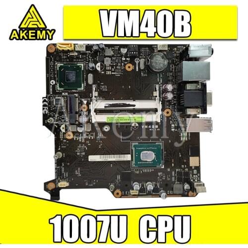 VM40B Motherboard For Asus VivoPC VM40B Laptop motherboard VM40B USB3/SATA3 17*17 ITX Mainboard W/ 1007U-CPU