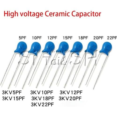 20pcs High voltage Ceramic Capacitor 3KV 5PF 10PF 15PF 20PF 22PF 27PF 30PF 47PF 56PF 100PF 220PF 1NF 2.2NF 3.3NF 4.7NF 10NF