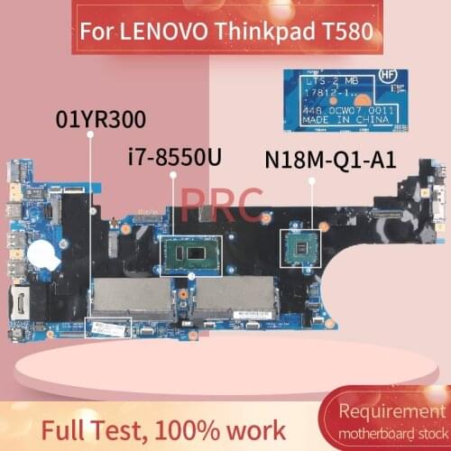 01YR300 For LENOVO Thinkpad T580 P52S I7-8550U Notebook Mainboard 17812-1 448.0CW07.0011 N18M-Q1-A1 DDR4 Laptop motherboard