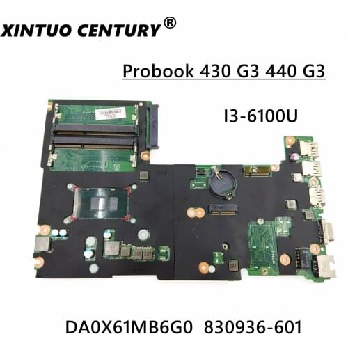 FOR HP Probook 430 G3 440 G3 430-G3 Laptop motherboard i3-6100U ddr3 830936-601 830936-001 830936-501 DA0X61MB6G0 MAINBOARD