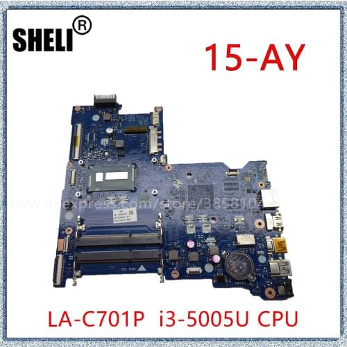 SHELI For HP 250 G5 15-AC 15-AY Laptop Motherboard With I3-5005U 854941-601 854941-501 854941-001 LA-D703P
