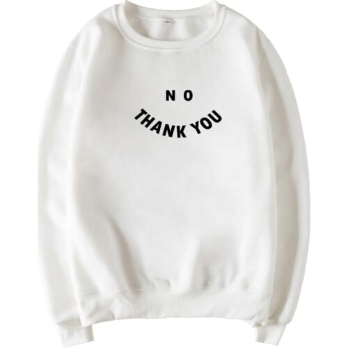 Skuggnas No thank you Smile Crew Neck Fashion Jumper Unisex Sarcastic Hoodie Long Sleeve Thank You Sweatshirt Perfect Gift