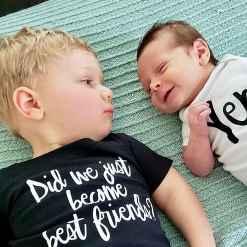 1pcs Did We Just Become Best Friends? Yep! Matching Best Friend Tshirt Brother Tshirt Baby Bodysuit Summer Twin BFF Tops Clothes