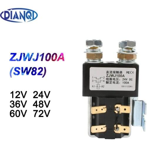 SW82 DC Contactor ZJWJ100A for forklift handling drawing wehicle car PUMP MOTOR 12V 24V 36V 48V 60V 72V