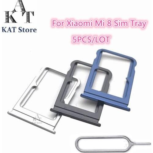 KAT 5PCS Sim Tray For Xiaomi Mi 8 Sim Card Tray Holder Slot Adapter With Eject Pin Needle Tool Best After-sales service