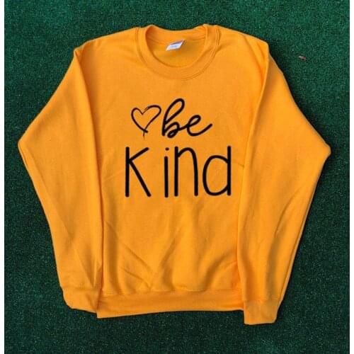 Skuggnas New Arrival Be Kind Sweatshirt Be kind Crew neck Sweatshirt Happy Positive Kindness Jumper Unisex Fashion Women Tops
