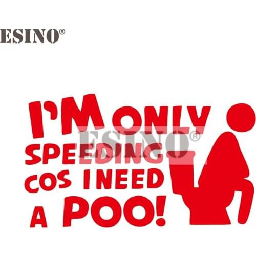 Car Styling I Am Only Speeding Because I Need a Poo PVC 3D Carving Creative Auto Decal Cartoon Car Sticker Bumper Body Decal