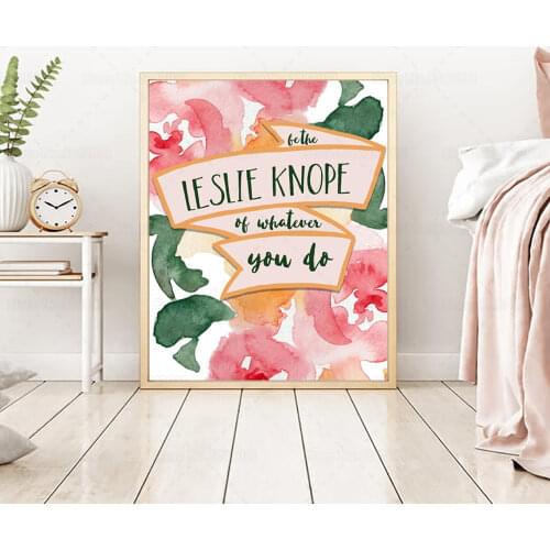 Parks and Recreation Posters Be The LESLIE KNOPE of WHATEVER You Do Quote Graphic Canvas Painting Wall Art Decor