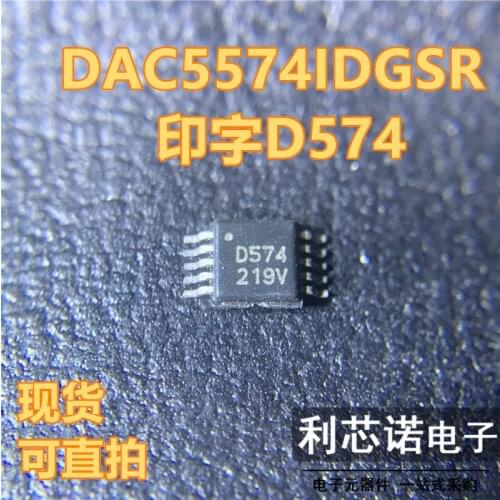 100% New&original In Stock DAC5574IDGSR Marking:D574 D574 MSOP-10 TI/ BOM List