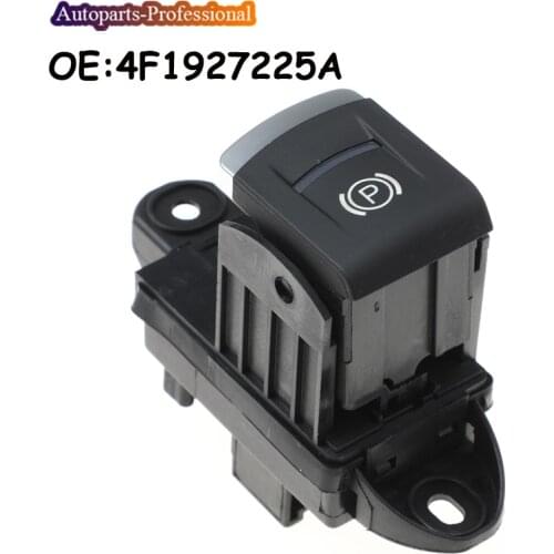 4F1927225A Electronic Parking Brake Handbrake Switch Button Fits For Audi A6 S6 C6