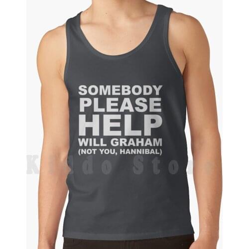 Somebody Please Help Will tank tops vest 100% Cotton Hannibal Will Nbc Nbc Hannibal Hugh Dancy Mads Mikkelsen Hannibal