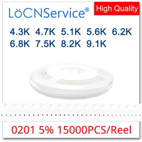 LoCNService 0201 J 5% 15000pcs 4.3K 4.7K 5.1K 5.6K 6.2K 6.8K 7.5K 8.2K 9.1Ksmd resistor 4K3 4K7 5K1 5K6 6K2 6K8 7K5 8K2 OHM