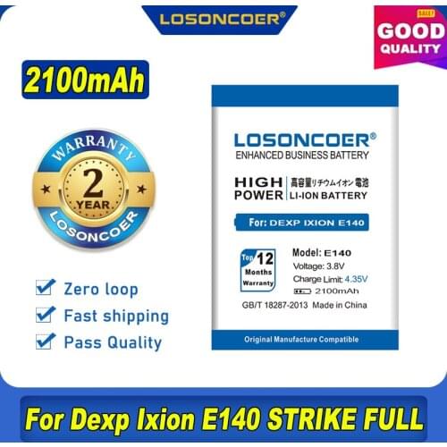 100% Original LOSONCOER 2100mAh E140 for Dexp Ixion E140 STRIKE FULL Battery