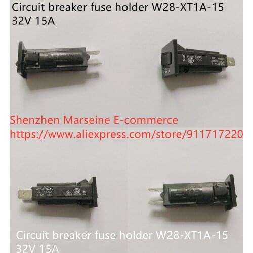 Original New 100% circuit breaker fuse holder W28-XT1A-15 32V 15A