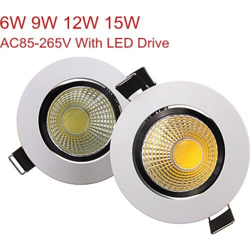 High brightness 6W 9W 12W 15W COB LED Down Light Ceiling Downlight Lamp Warm White/Natural White/Cold White AC85-265V With Drive