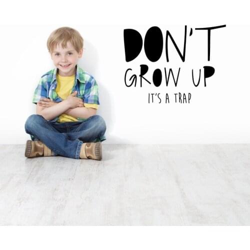 Don't Grow Up Its A Trap Quotes Peter Pan Wall Decal Vinyl Interior Home Decoration for Kids Room Nursery Sticker Mural S232