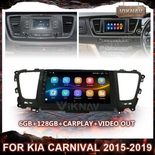 Car Multimedia Player For Kia Carnival 2015 2016 2017 2018 2019 Android Radio GPS Navigation 128G Carplay Video Head Unit Screen