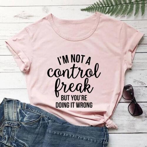 I'm Not a Control Freak 100%Cotton Womens Tshirt Funny Mom Life Casual O-Neck Pullovers Short Sleeve Tops Mothers Day Gift