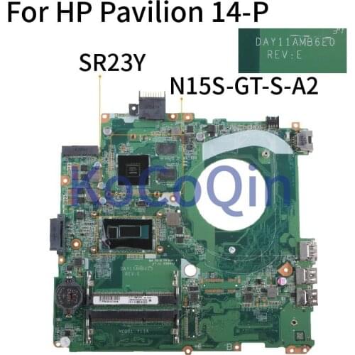 KoCoQin Laptop motherboard For HP Pavilion 14-P 14 Inch Core I5-5200U SR23Y N15S-GT-S-A2 2G Mainboard DAY11AMB6E0