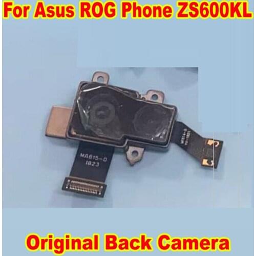 100% Original Working For Asus ROG Phone ZS600KL Z01QD Main Big Rear Back Camera Module Flex Cable Phone Replacement