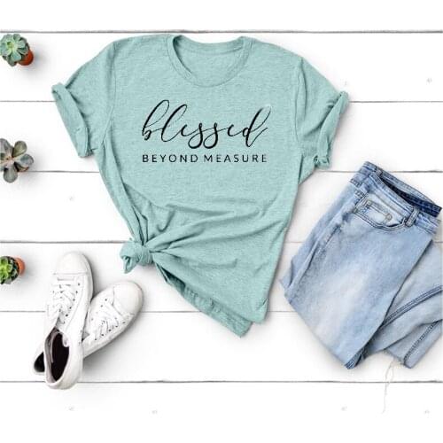 Blessed Beyond Measure Women T Shirt Harajuku Aesthetic Tops Graphic Tees Shirt Female Short Sleeve Round Neck Women Clothes