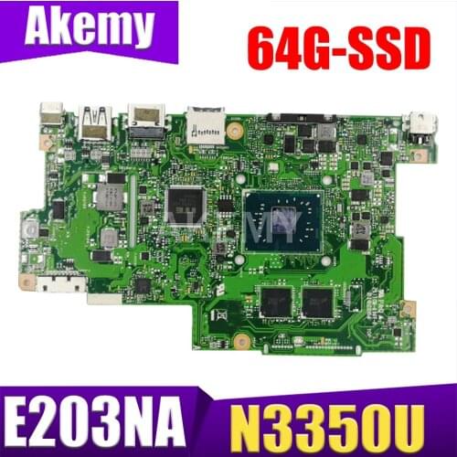 New E203NA with 2G RAM/N3350U 64G-SSD Motherboard For ASUS E203N E203NA E203M E203MA Laotop Mainboard Motherboard