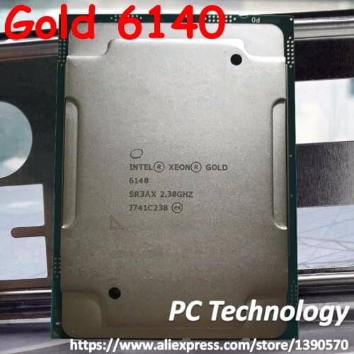 Original Intel Xeon Gold 6140 SR3AX Gold6140 Processor 24.75M Cache 2.30GHz 18-cores 140W LGA3647 CPU free shipping