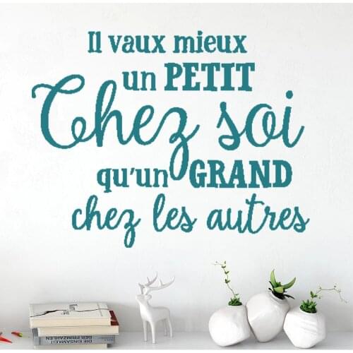 Il Vaux Mieux Un Petit Chez Soi Qu'un Grand French Quotes Wall Decal Mural Vinyl Room Livingroom Stickers Decor Wallpaper RU2390