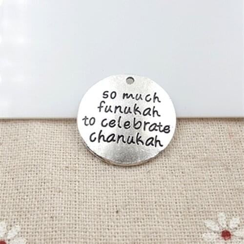 Newest Style 50Pcs/Lot Diameter 25mm Antique Silver Color "so much funukah to celebrate chanukah" DIY Charms pendants wholesale