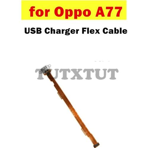 For Oppo A77 USB Charger Dock Connect Earphone Jack Connecting Charging Flex Cable Repair Spare Parts Test