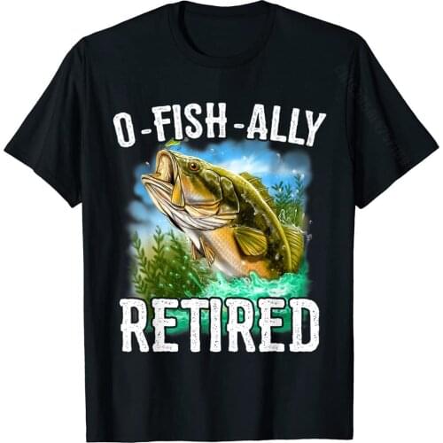 O-Fish-Ally Retired T-Shirt Funny Retirement Shirt Hot Sale Male Top T-Shirts Cotton Tops & Tees Casual